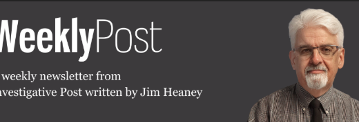 WeeklyPost - A weekly newsletter from Investigative Post written by Jim Heaney